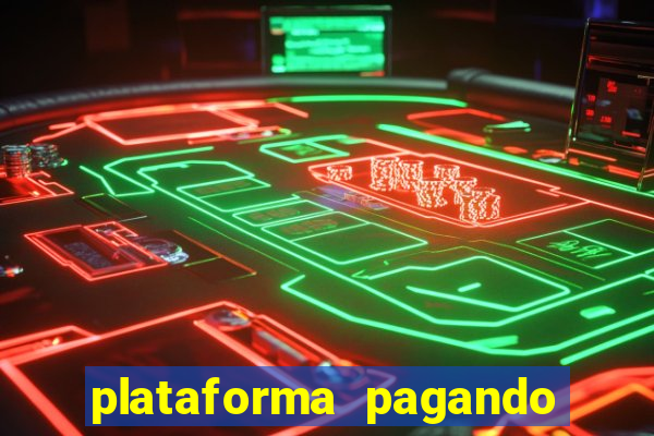 plataforma pagando no cadastro cassino